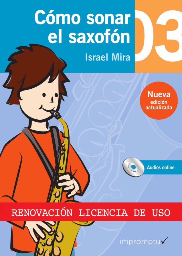 Cómo sonar el saxofón 3 - Renovación licencia de uso